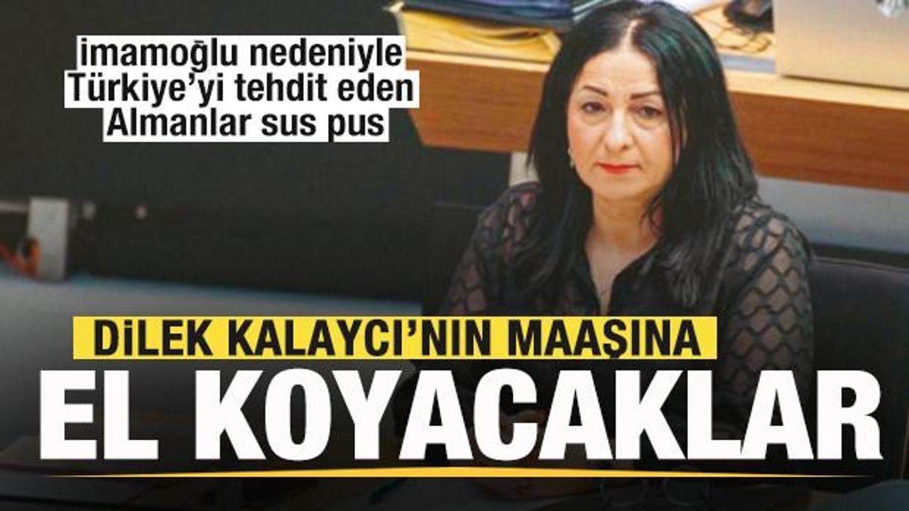 Dilek Kalaycı'nın maaşına el koyacaklar! İmamoğlu nedeniyle tehdit eden Almanlar sus pus