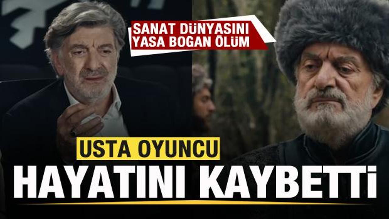 Diriliş Ertuğrul ve EDHO'nun usta oyuncusu Ünal Silver hayatını kaybetti