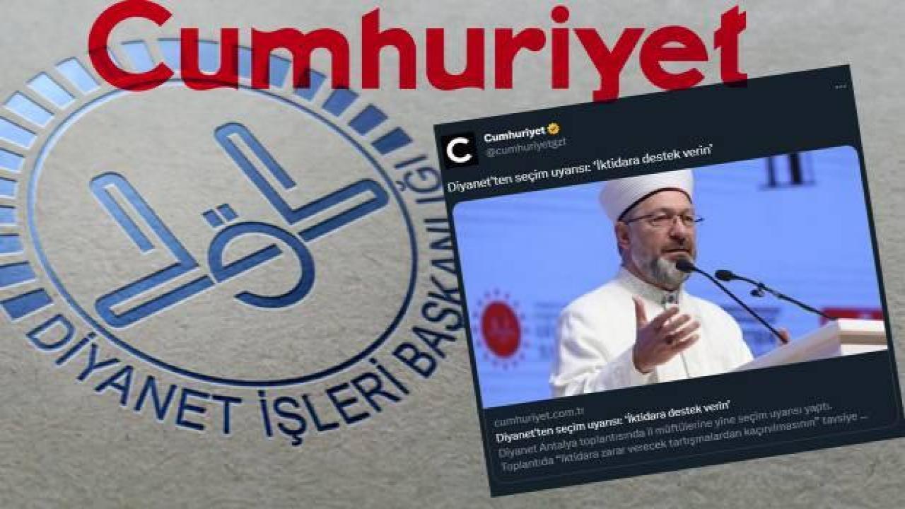 Diyanet, Cumhuriyet'in çirkin seçim haberi için hukuki girişim başlattı