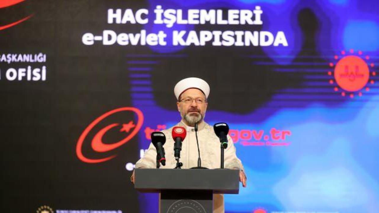 Diyanet İşleri Başkanı Erbaş duyurdu: Artık hac kayıt işlemleri e-Devlet'ten yapılabilecek