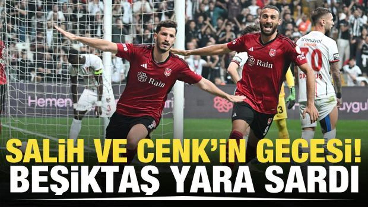 Dolmabahçe'de Salih ve Cenk'in gecesi! Beşiktaş yara sardı