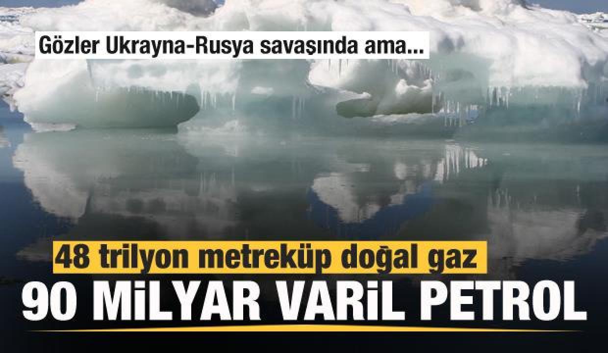 Dünyanın yeni rotası! 48 trilyon metreküp doğal gaz, 90 milyar varil petrol