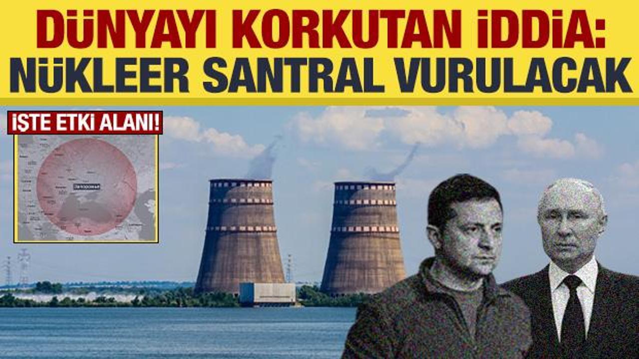 Dünyayı korkutan iddia: Zaporijya Nükleer Santrali vurulacak!