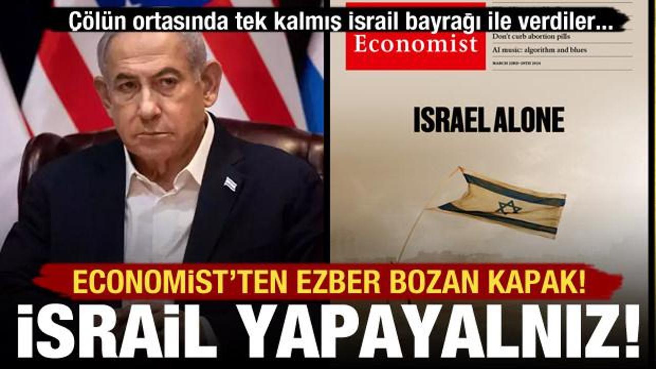 Economist'ten İsrail analizi: Varlığının en kasvetli gidişatı...