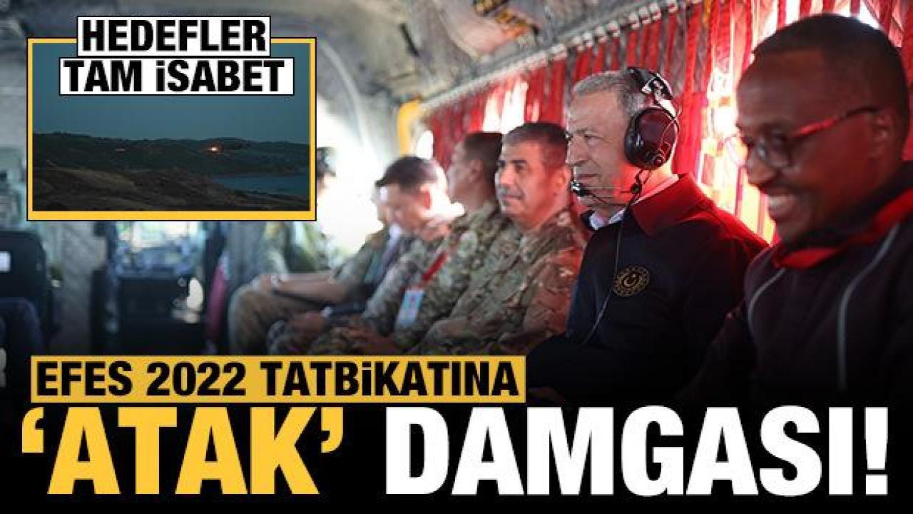 EFES 2022 tatbikatına 'ATAK' damgası!