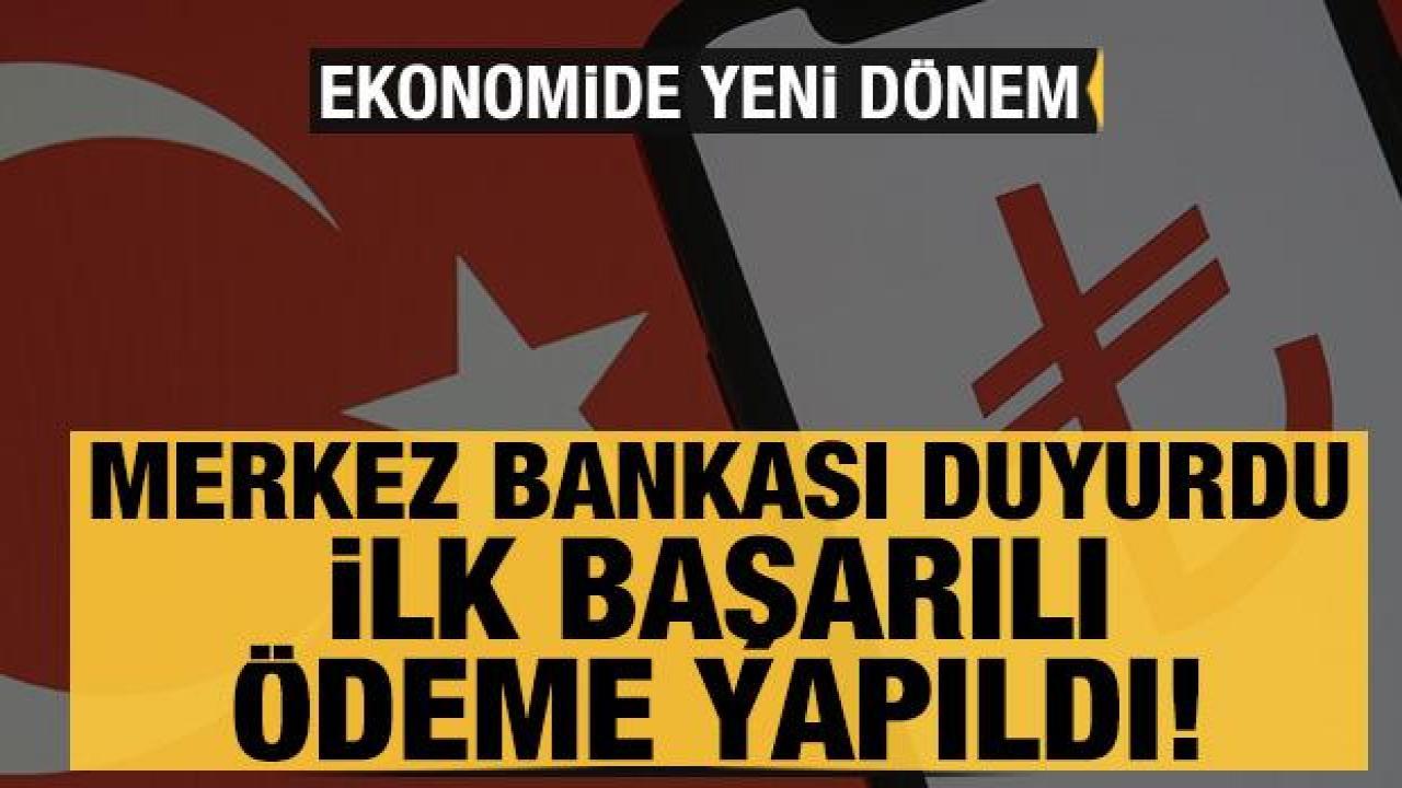 Ekonomide yeni dönem başlıyor: Dijital TL'de ilk ödeme yapıldı