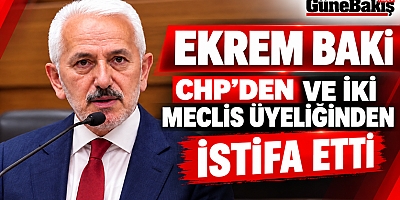 EKREM BAKİ’DEN CHP’YE VEDA: ÜSKÜDAR VE İBB MECLİS ÜYELİKLERİNİ BIRAKTI