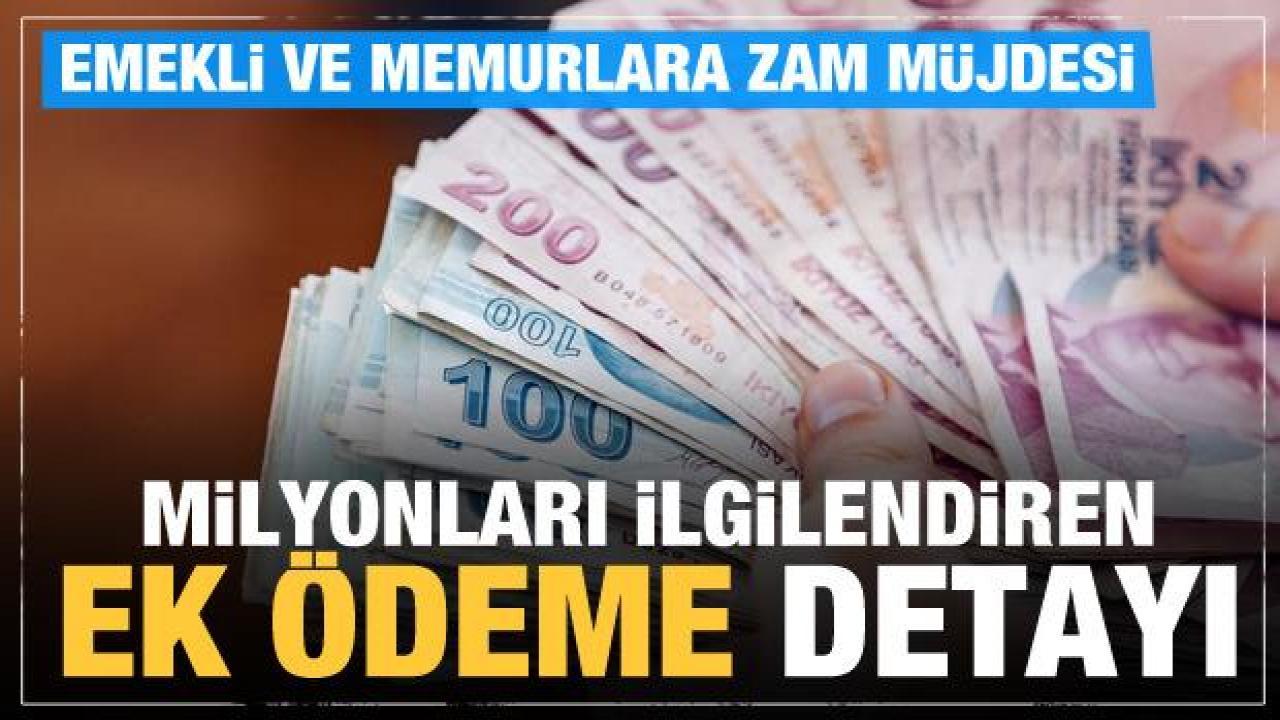 Emekli ve memur maaşlar ne kadar artacak? Milyonları ilgilendiren 'ek ödeme' detayı