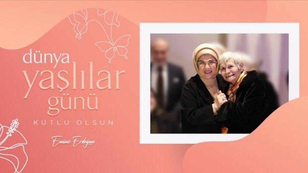 Emine Erdoğan'dan 'Dünya Yaşlılar Günü' mesajı