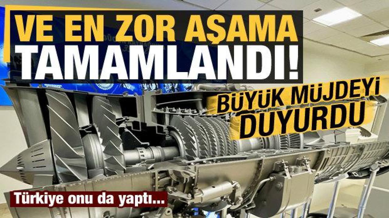En zor aşama geçildi! Yerli motorda müjdeli haberi duyurdu...