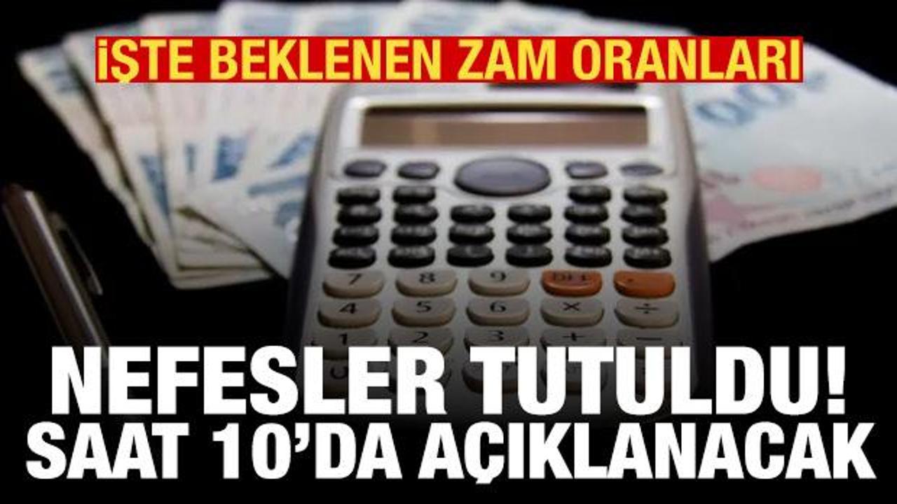 Enflasyon açıklanacak! İşte emekli, memur ve memur emeklisinin alacağı zam