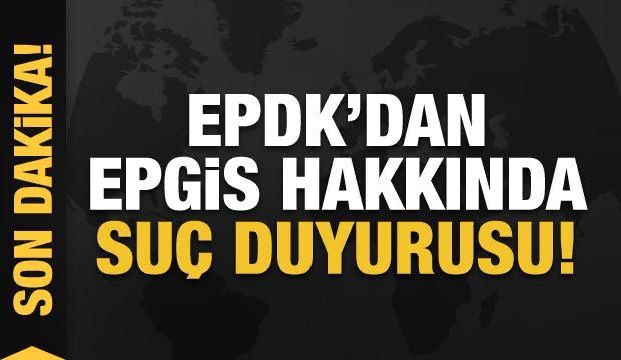 EPDK, EPGİS hakkında suç duyurusunda bulunacak