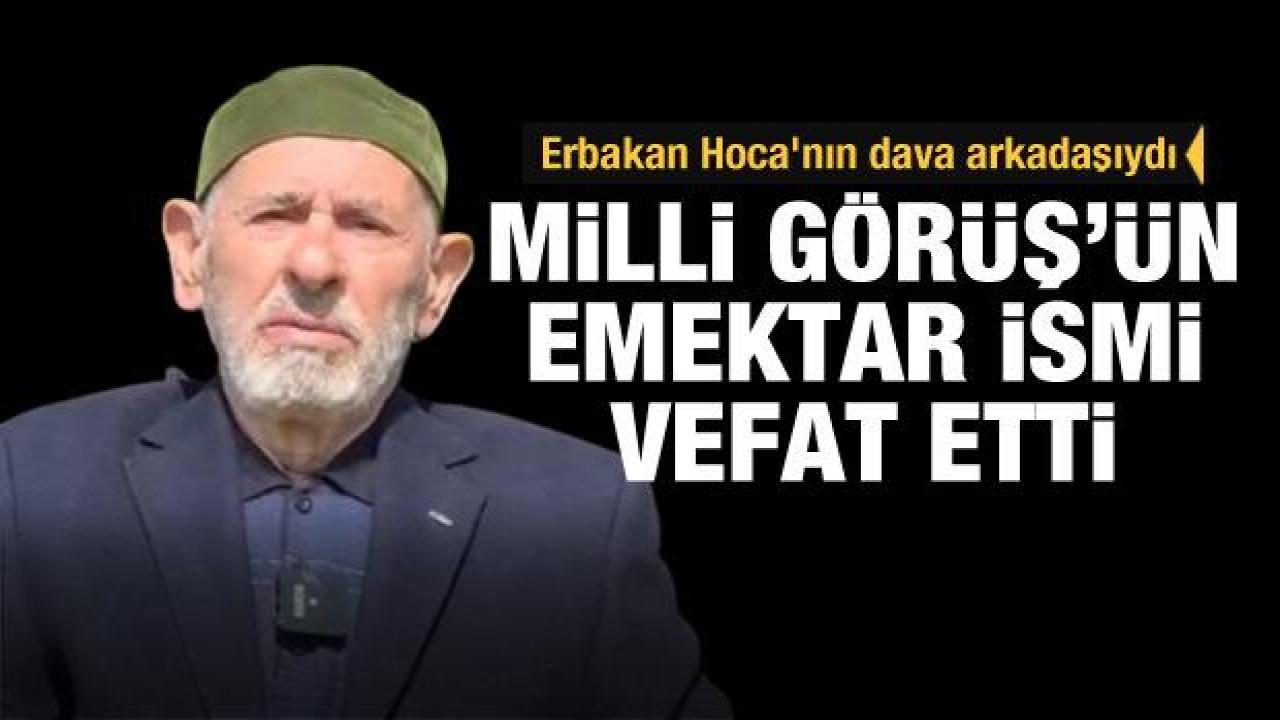 Erbakan Hoca'nın dava arkadaşı Hasan Damar vefat etti