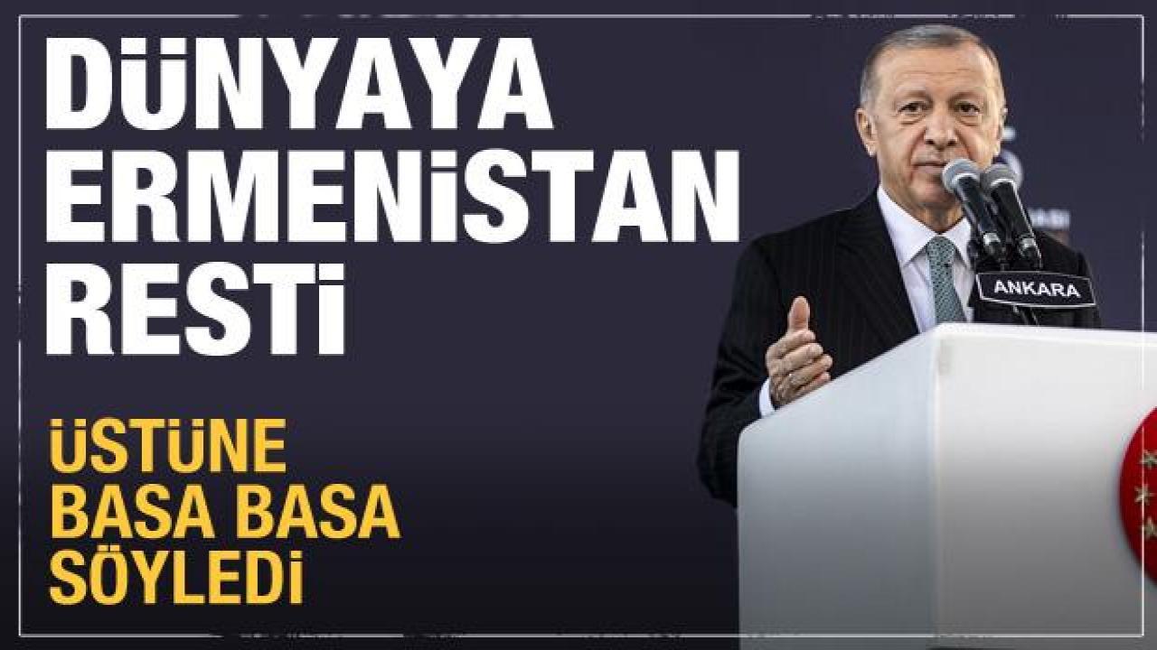 Erdoğan'dan dünyaya Ermenistan resti: Sonuçlarına katlanacak