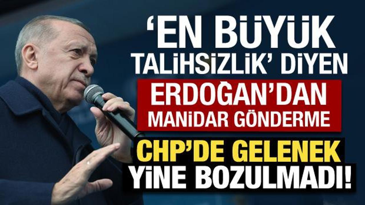 Erdoğan'dan manidar gönderme: CHP'de gelenek yine bozulmadı!