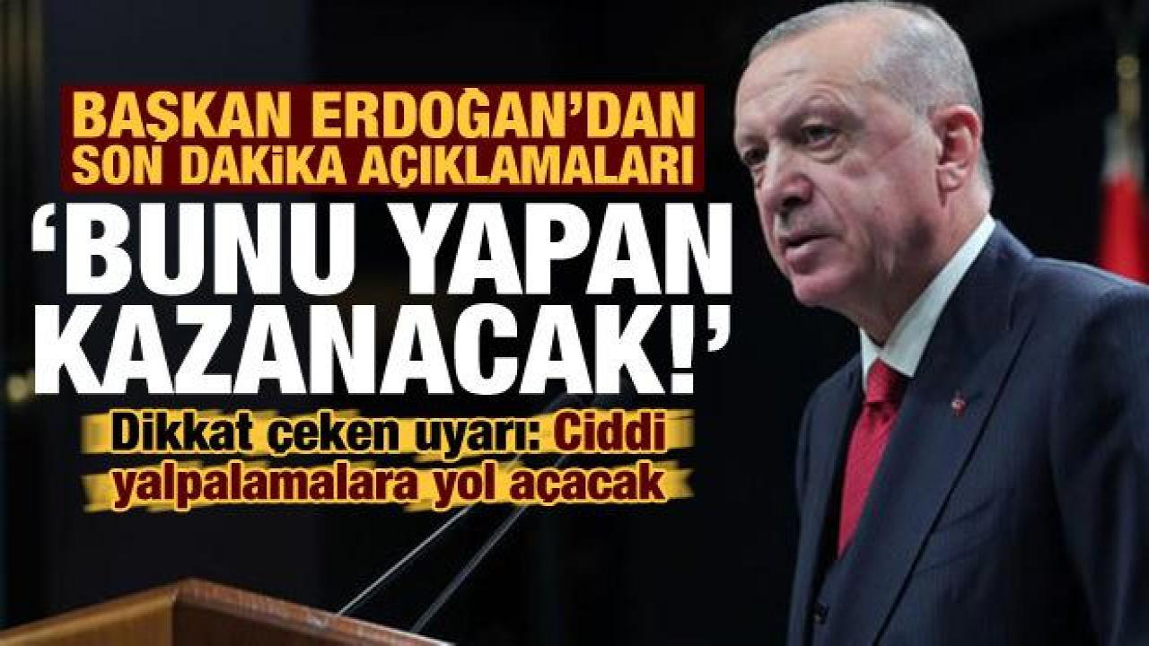 Erdoğan'dan son dakika açıklamaları: Yatırımı ülkesine yapan kazanacak!