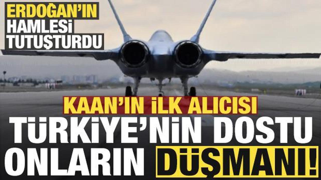 Erdoğan'ın hamlesi tutuşturdu! KAAN'ın ilk alıcısı Türkiye'nin dostu onların düşmanı...