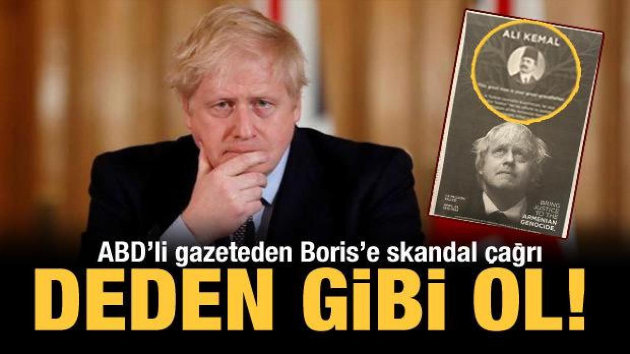 Ermeni lobicilerinden Boris Johnson'a ilanlı çağrı: Kabul et!