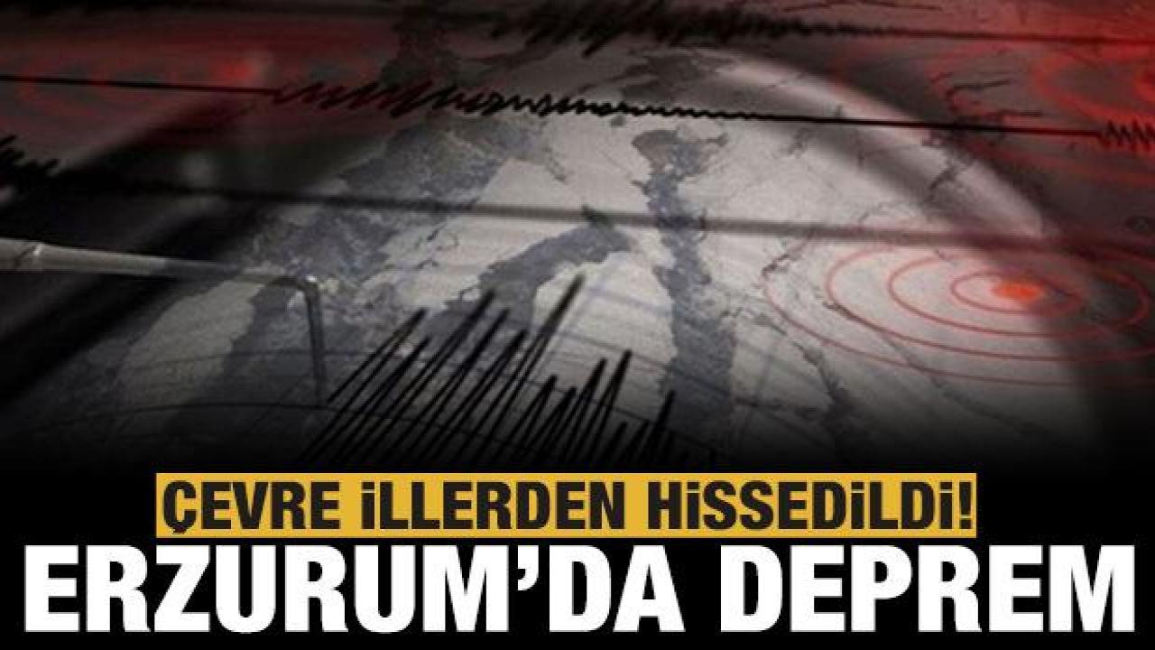 Erzurum’da 4.9 büyüklüğünde deprem