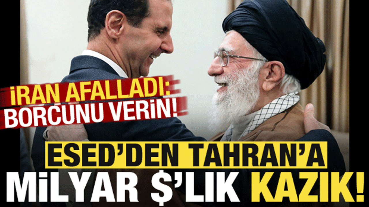 Esed'den Tahran'a milyar dolarlık kazık! İran afalladı: Borcunu verin...