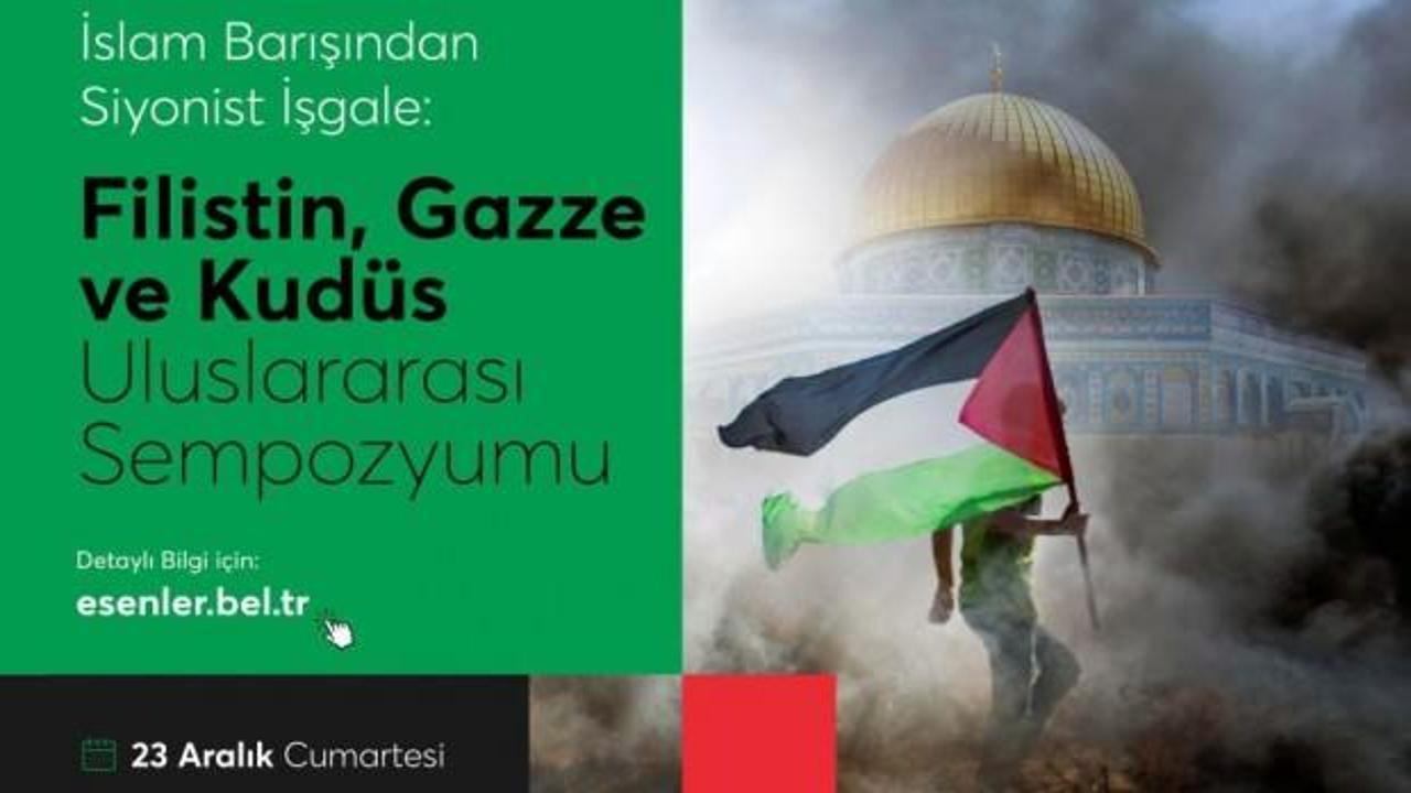 Esenler Belediyesi'nden 6 oturumluk Filistin, Gazze ve Kudüs sempozyumu