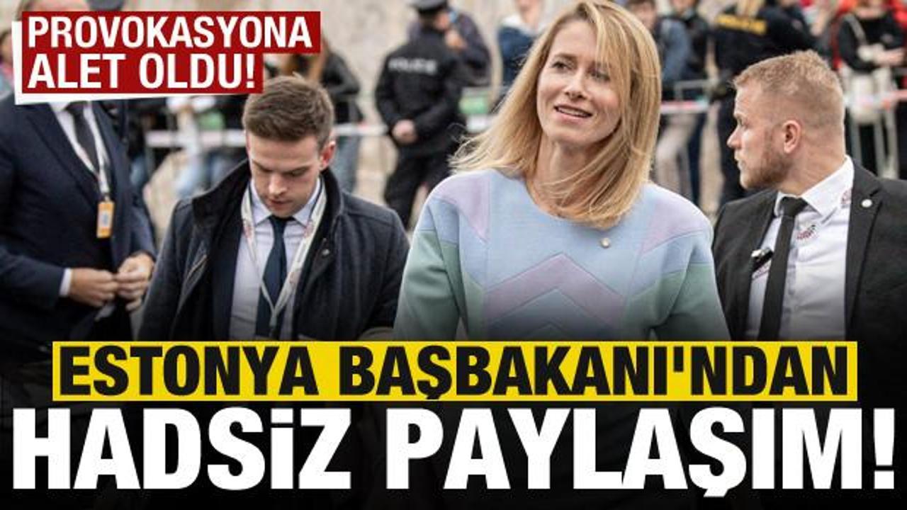 Estonya Başbakanı'ndan hadsiz paylaşım!