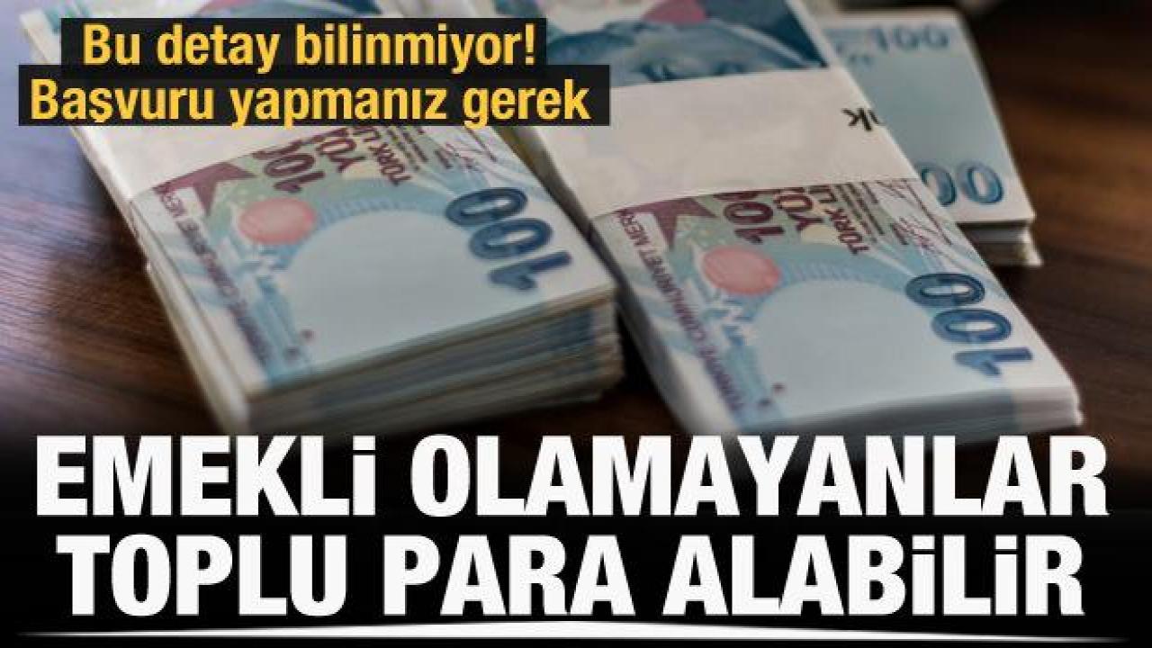 EYT ile emekli olamayana toplu para: Başvurarak alabilirsiniz