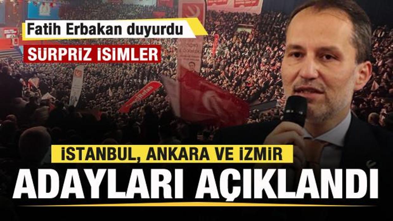 Fatih Erbakan duyurdu! Yeniden Refah'ın İstanbul, Ankara ve İzmir adayları açıklandı
