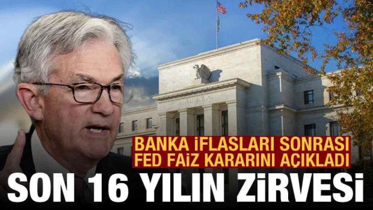 FED faiz kararını açıkladı: Son 16 yılın zirvesine çıktı
