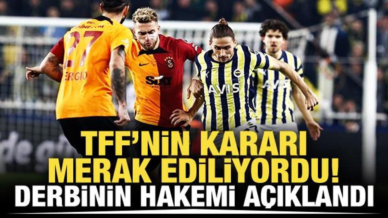 Fenerbahçe - Galatasaray derbisinin hakemi açıklandı!