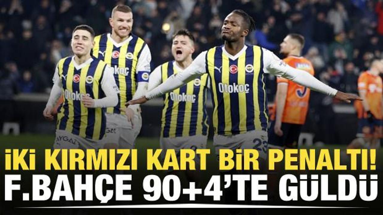 Fenerbahçe, Başakşehir'i 90+4'te yıktı