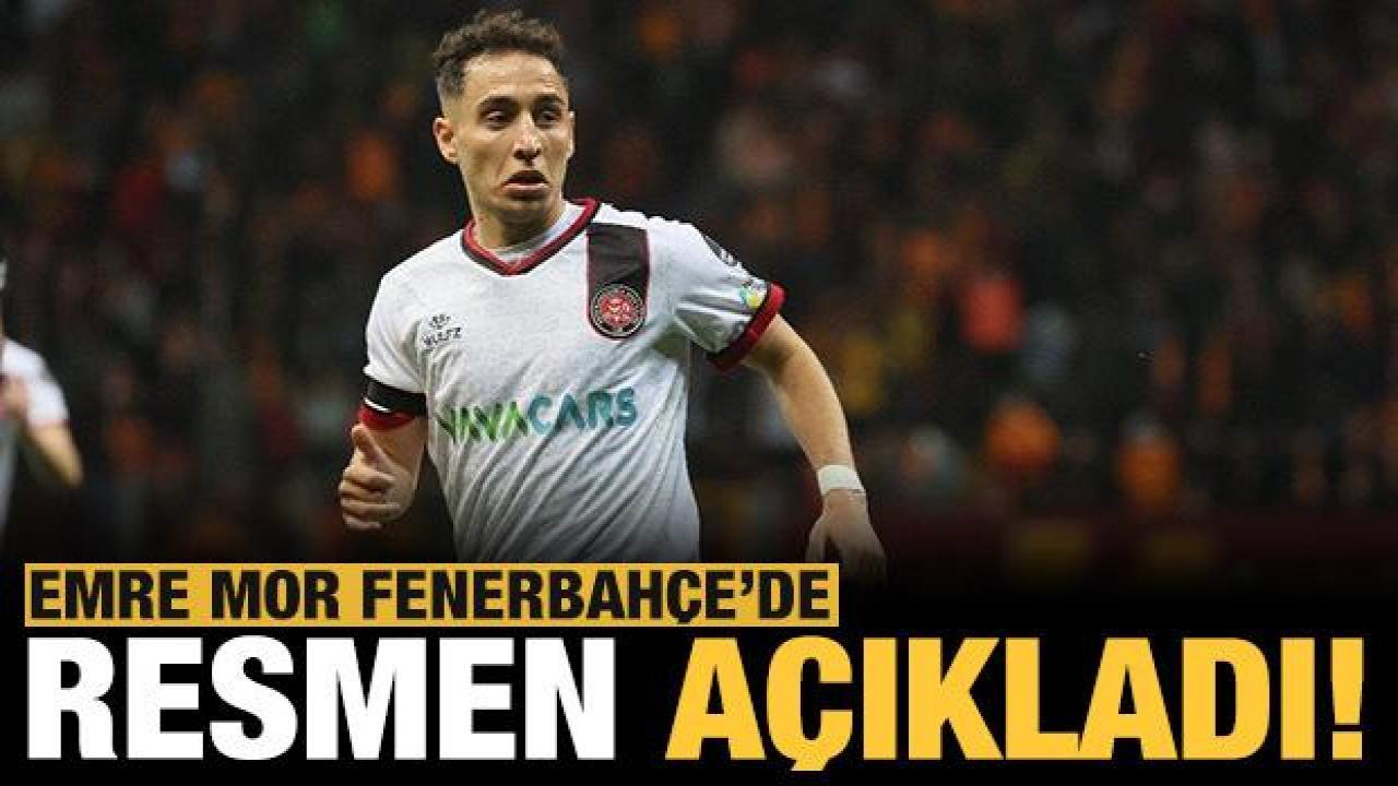 Fenerbahçe Emre Mor'u açıkladı!