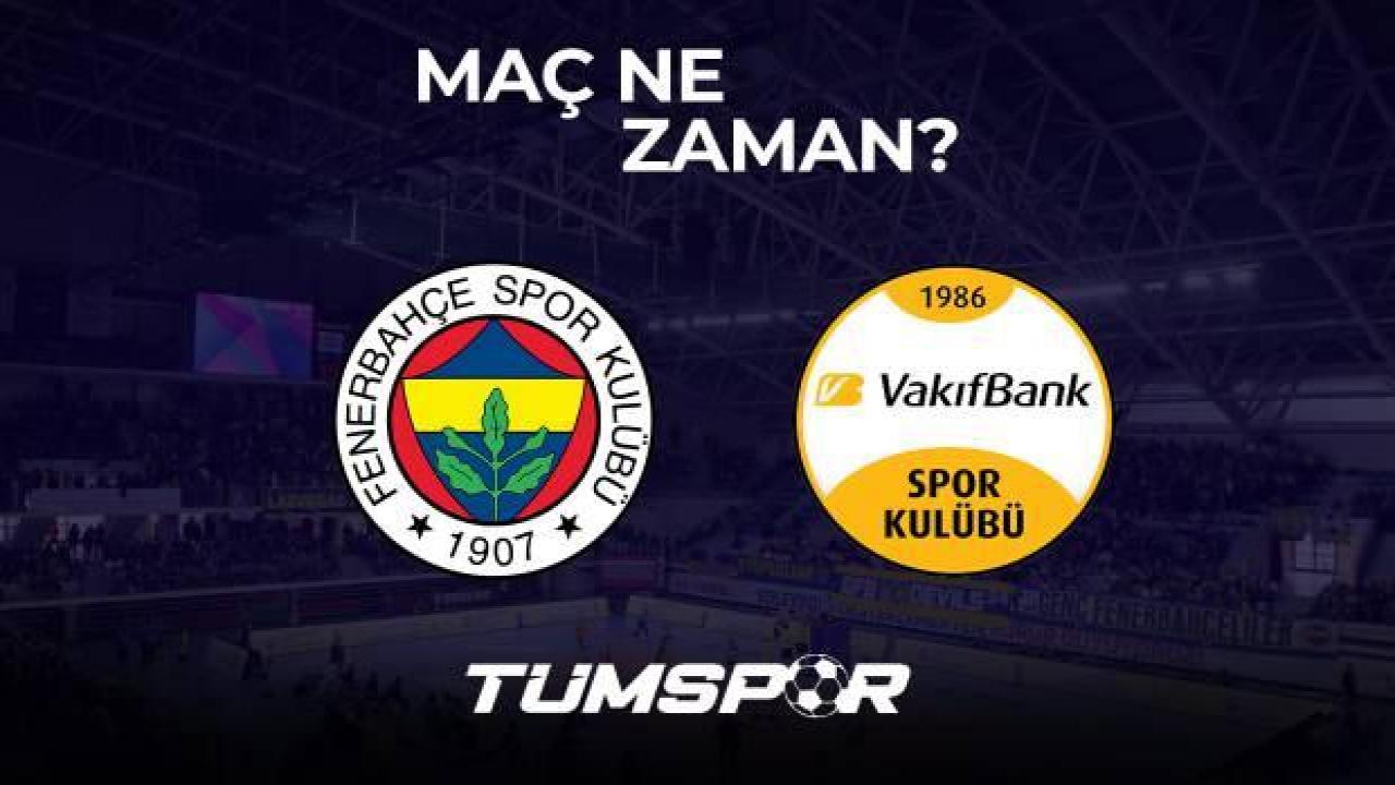 Fenerbahçe Opet Vakıfbank Spor Kulübü Sultanlar Ligi final maçı ne zaman, saat kaçta ve hangi kanalda?