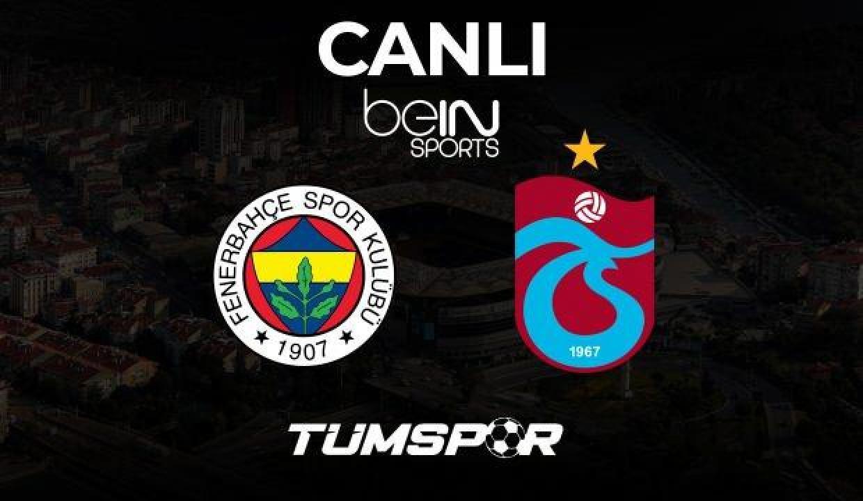 Fenerbahçe Trabzonspor Maçı Canlı İzle! FB TS beIN Sports HD 1 (Link) Süper Lig: Taraftar sahaya...