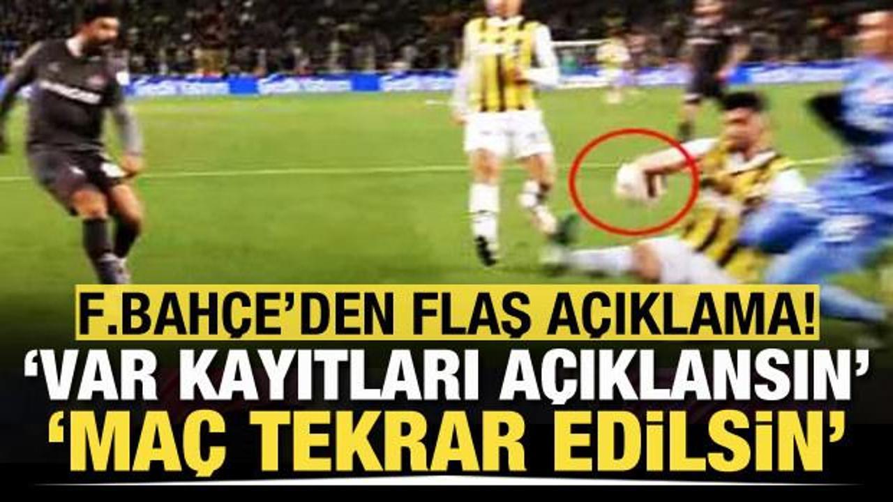 Fenerbahçe: VAR kayıtları açıklansın! Maç tekrar edilsin