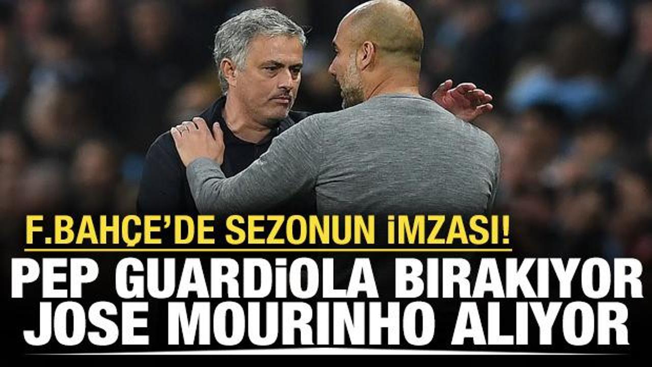 Fenerbahçe'de sezonun imzası! Pep Guardiola bırakıyor, Mourinho alıyor