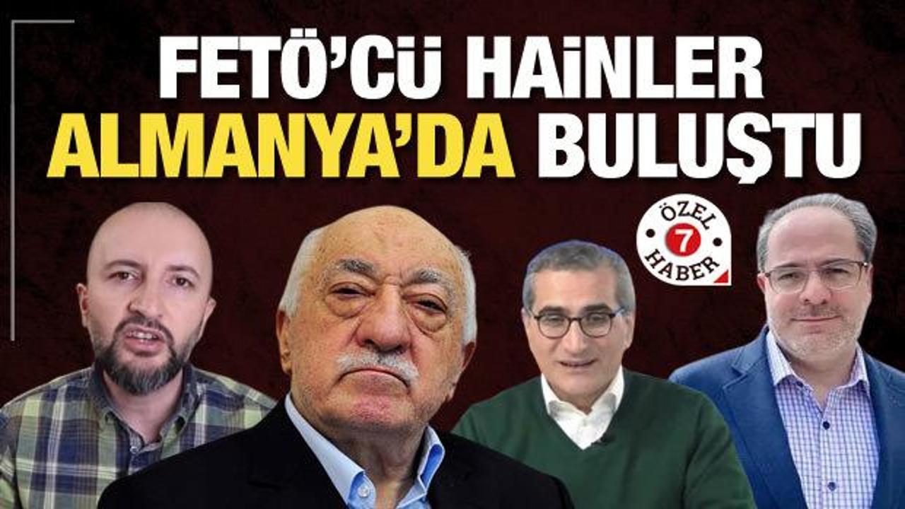 FETÖ'cü firariler Almanya'da toplandı!