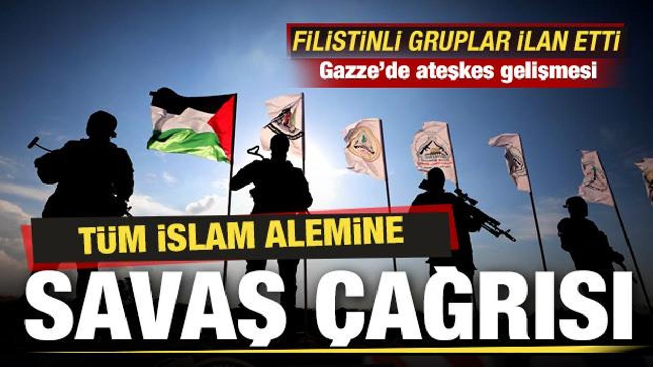 Filistinli gruplar ilan etti! Gazze'de ateşkes gelişmesi! Tüm İslam alemine savaş çağrısı