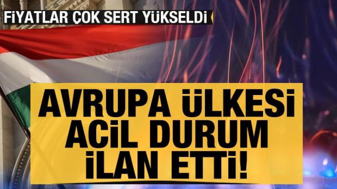 Fiyatlar yükseldi: Macaristan acil durum ilan etti