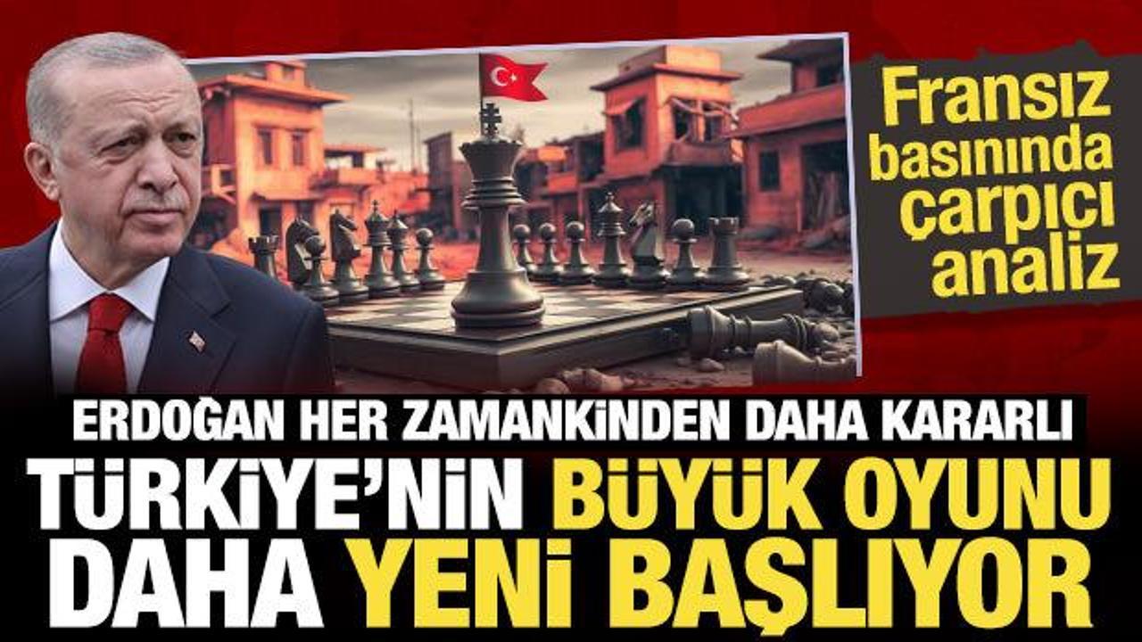 Fransız basınından Suriye analizi: Erdoğan her zamankinden daha kararlı