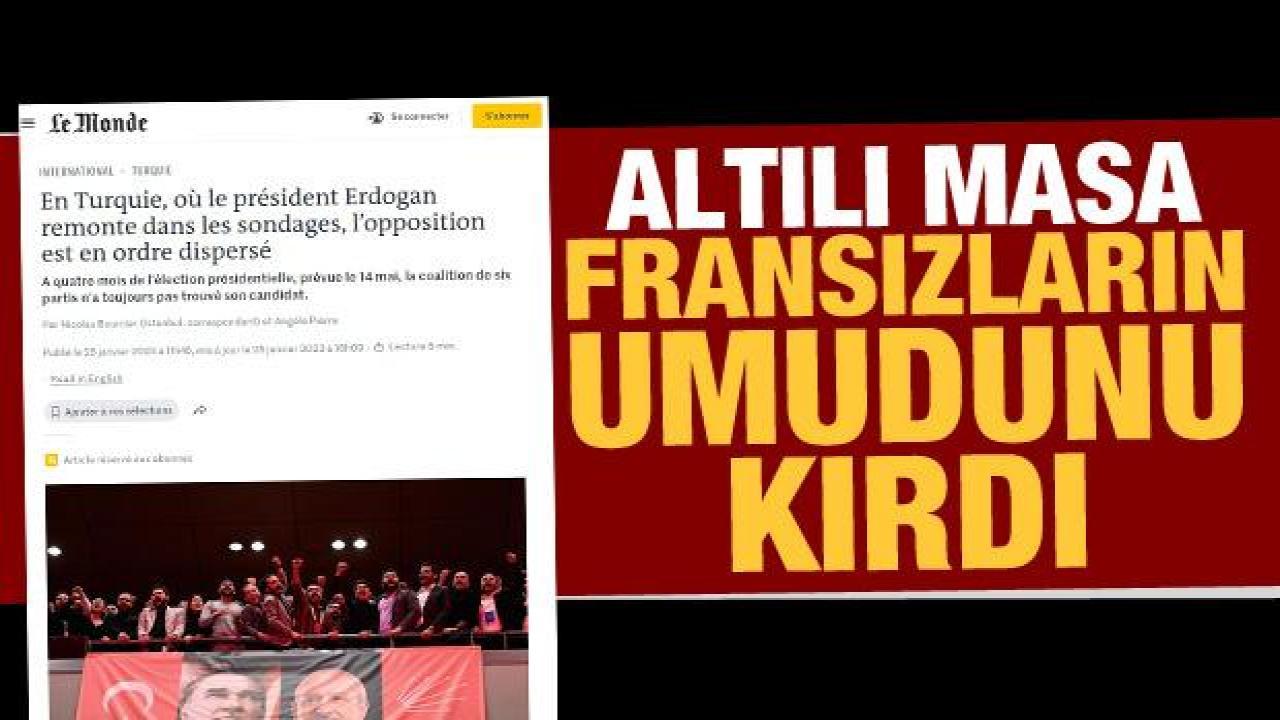 Fransızların umudu kırıldı: Erdoğan oylarını arttırdı, muhalefet darmadağın