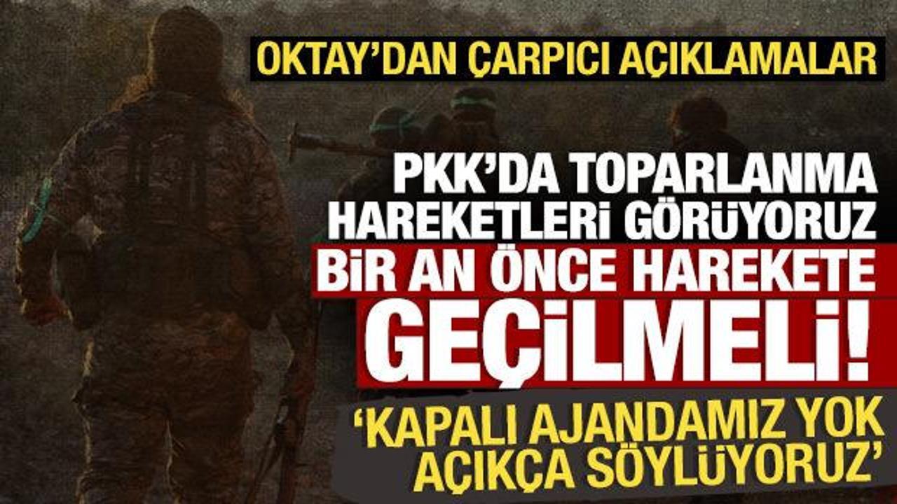 Fuat Oktay'dan son dakika açıklamalar: PKK toparlanmadan harekete geçilmeli