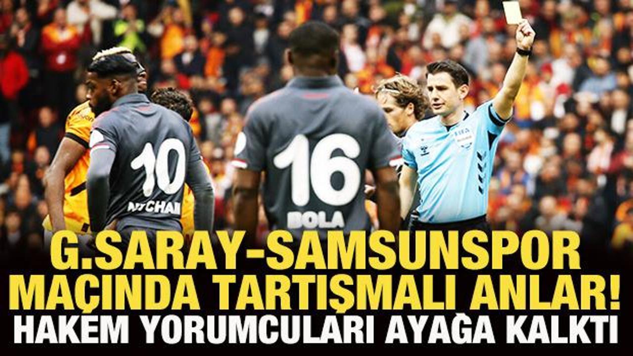 Galatasaray-Samsunspor maçında penaltı tartışması! Eski hakemler değerlendirdi