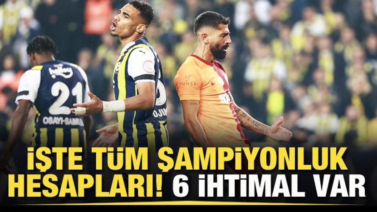 Galatasaray ve Fenerbahçe'nin şampiyonluk ihtimalleri! İşte tüm hesaplar...