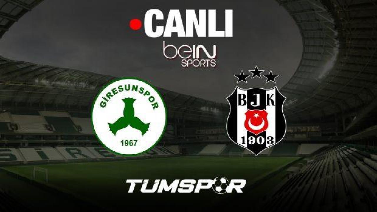 Giresunspor Beşiktaş maçı canlı izle! BJK maçı şifresiz izle