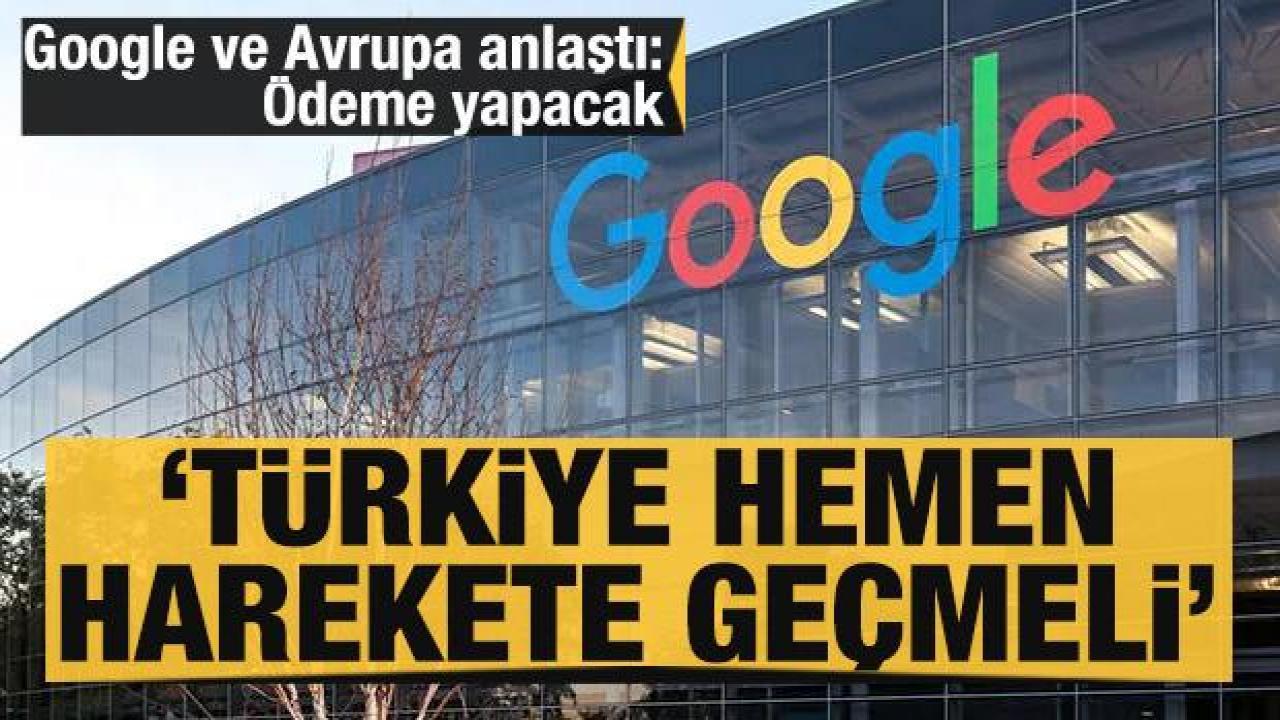 Google, Avrupa'daki 300 medya kuruluşuna 'telif hakkı' ödeyecek! 'Türkiye de harekete geçmeli'