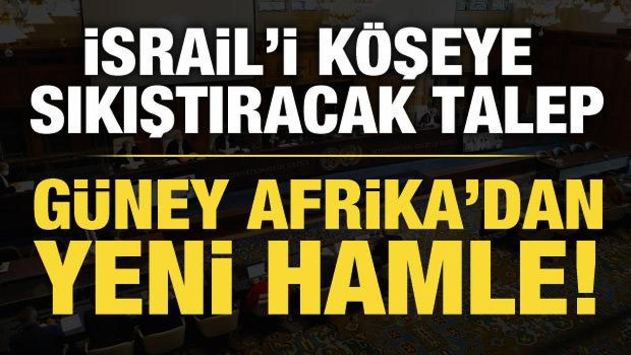 Güney Afrika'dan İsrail için yeni tedbir talebi!