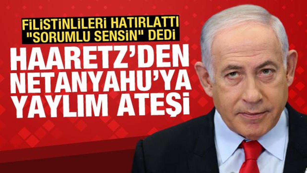 Haaretz: Saldırının sorumlusu Filistinlileri göz ardı eden Netanyahu'dur