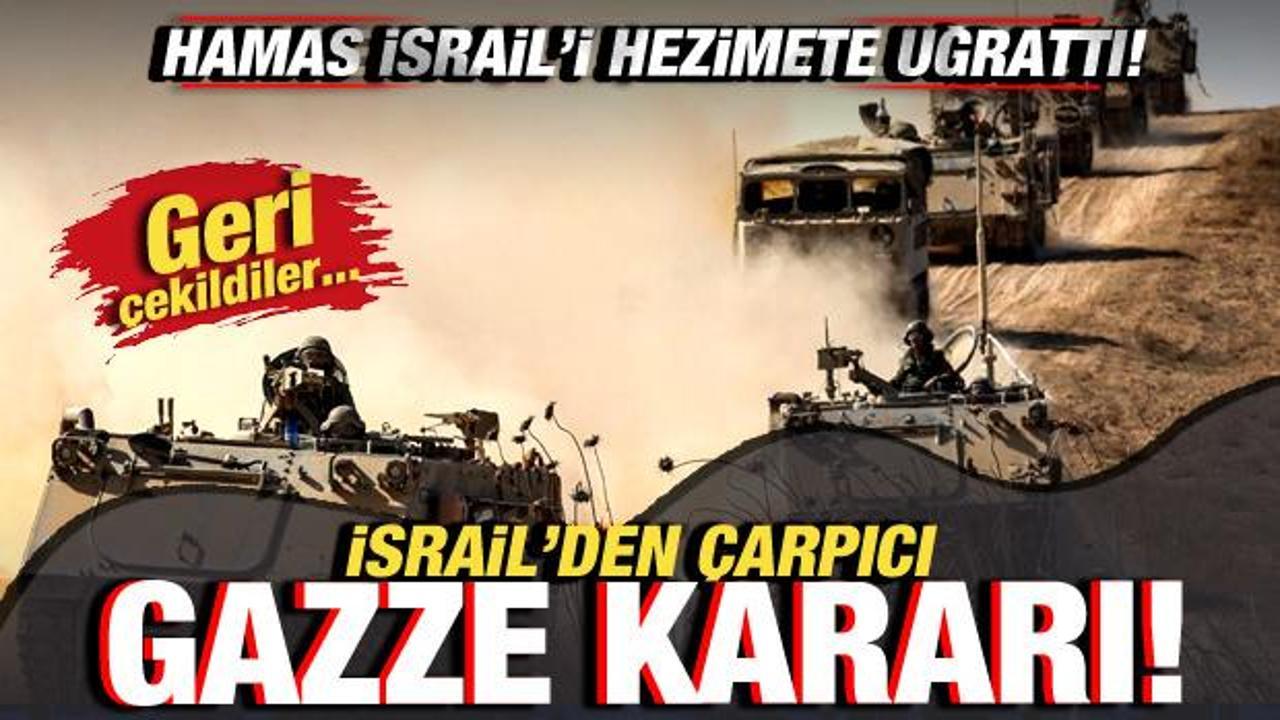 Hamas, İsrail'i hezimete uğrattı! İsrail'den Gazze kararı! Geri çekildiler...