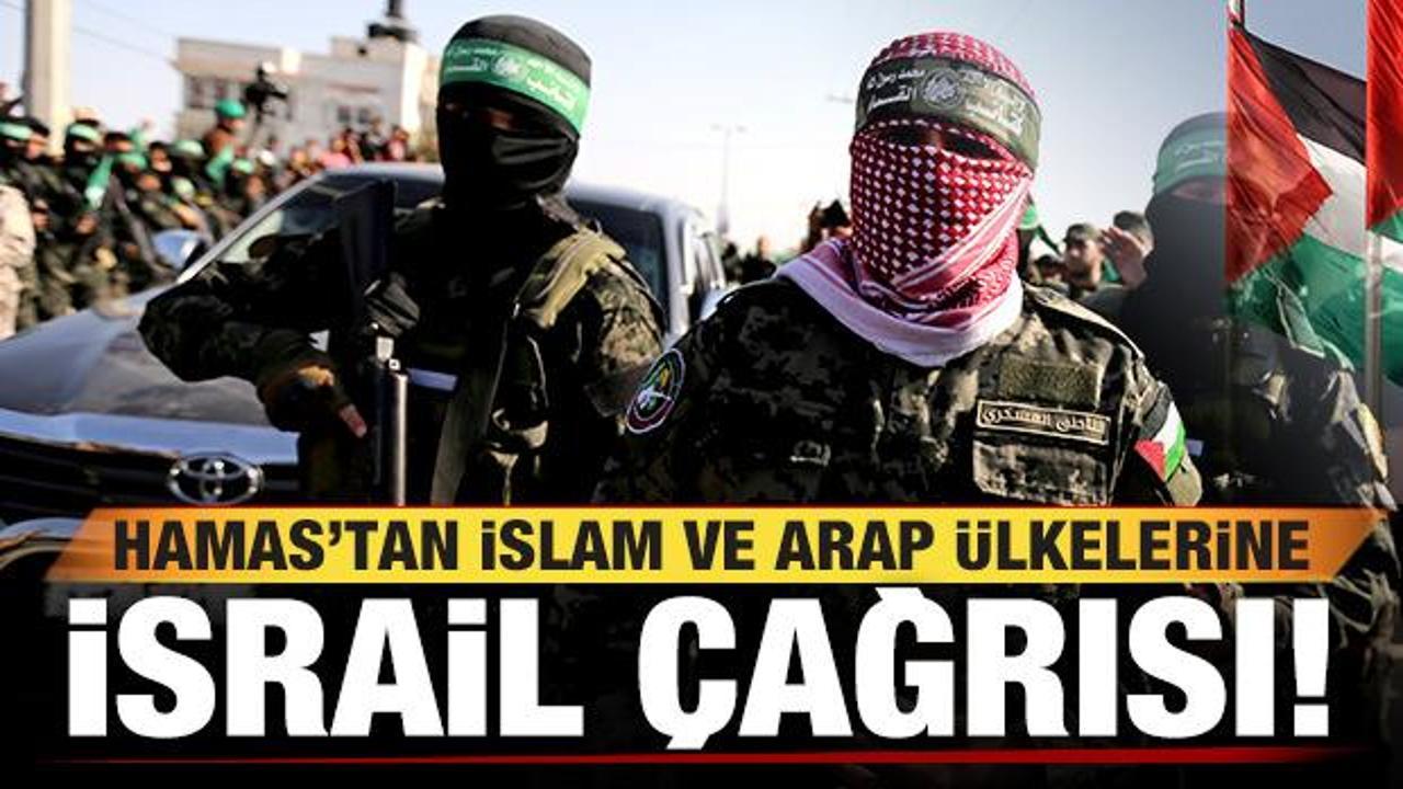Hamas'tan İslam ve Arap ülkelerine son dakika İsrail çağrısı
